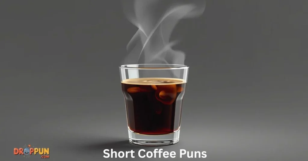 Short Coffee Puns