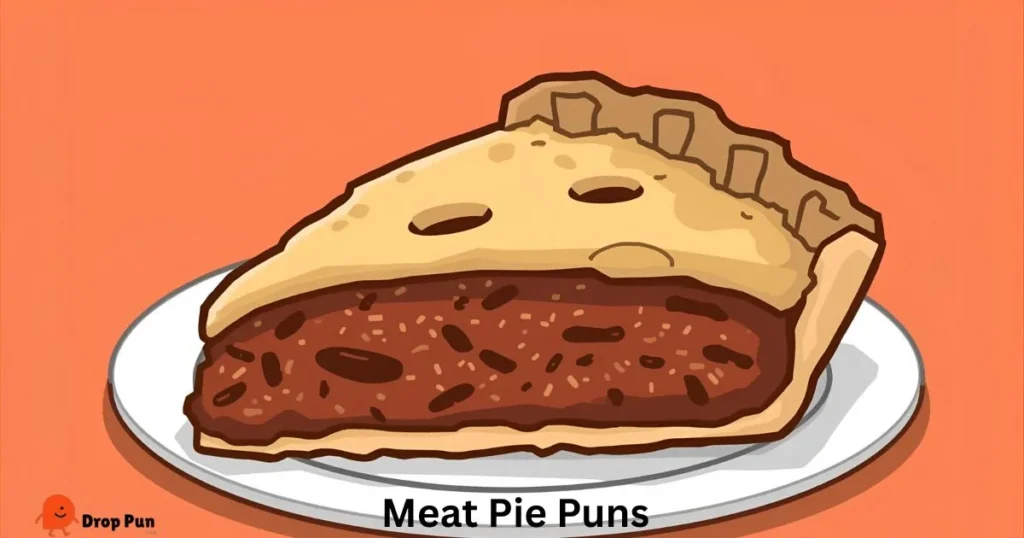 Meat Pie Puns