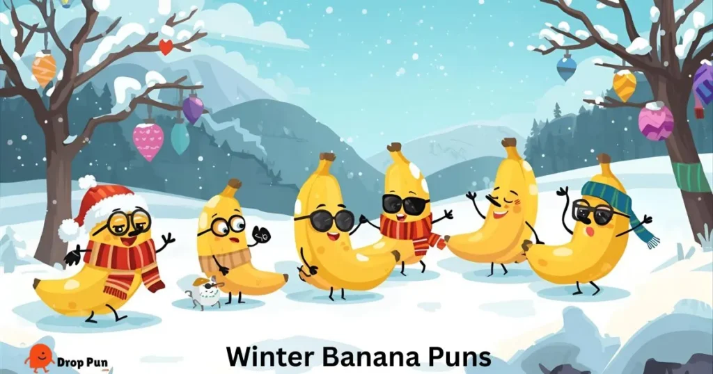 Winter Banana Puns