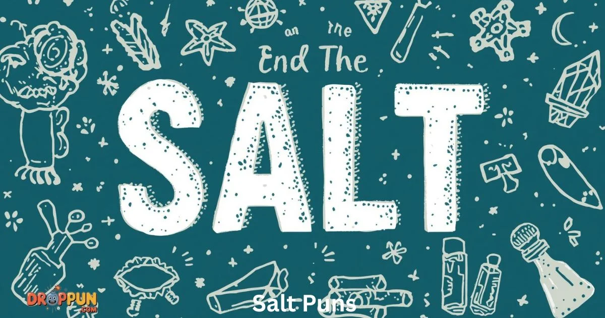 180+Best Salt Puns Jokes Are Totally Unforgettable 2025