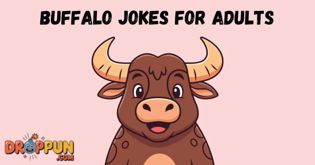 Buffalo Jokes For Adults