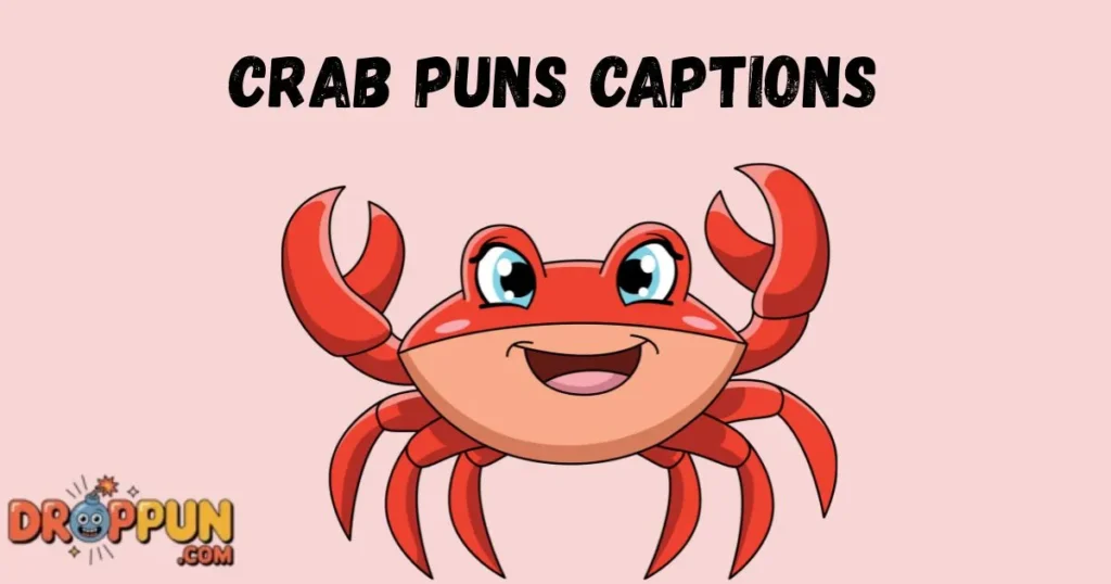 Crab Puns Captions