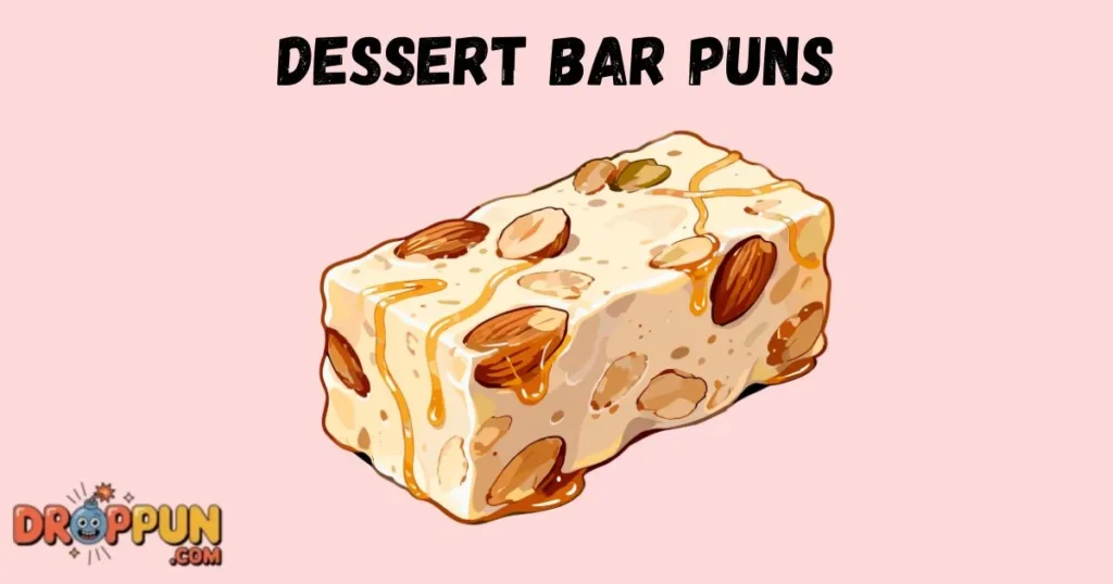 Dessert Bar Puns