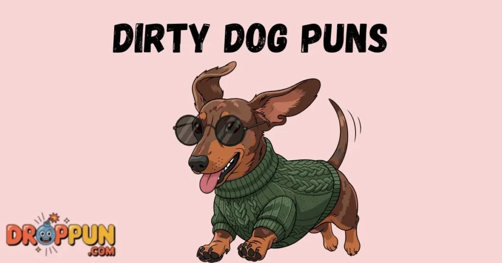 Dirty Dog Puns