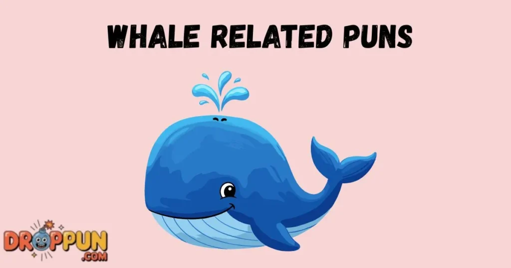 Whale Related Puns
