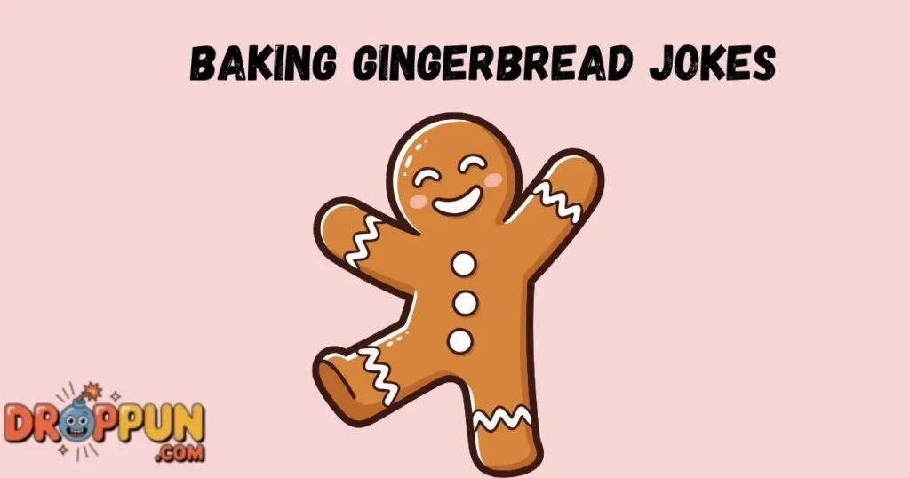 Baking Gingerbread Jokes