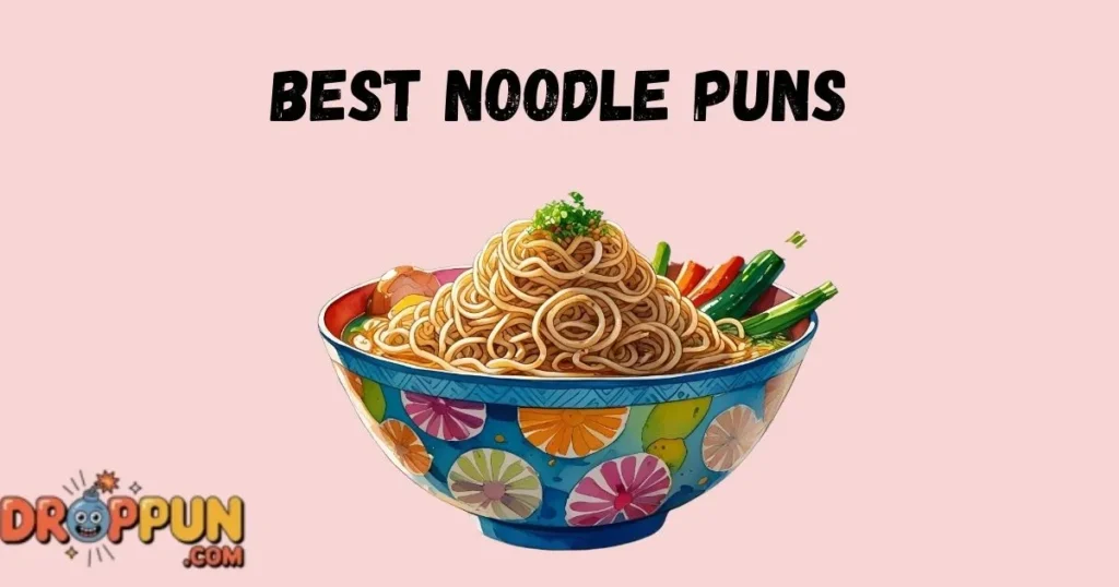 Best Noodle Puns