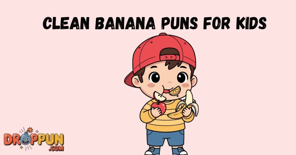Clean Banana Puns For Kids