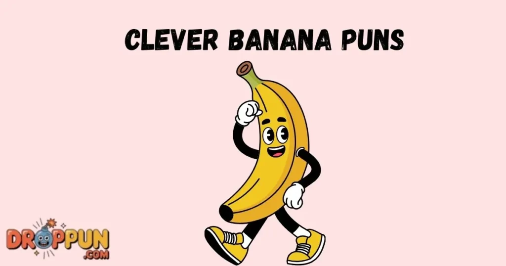 Clever Banana Puns