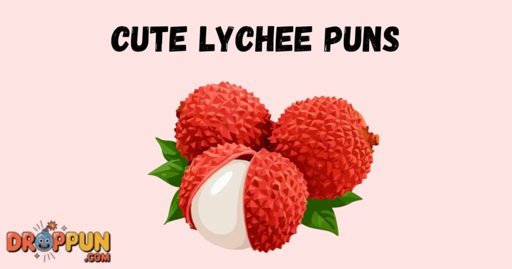 Cute Lychee Puns