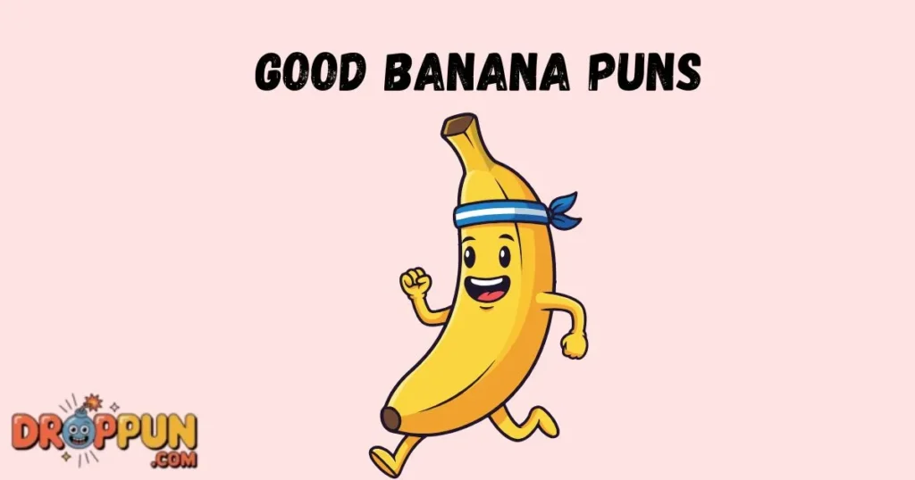 Good Banana Puns