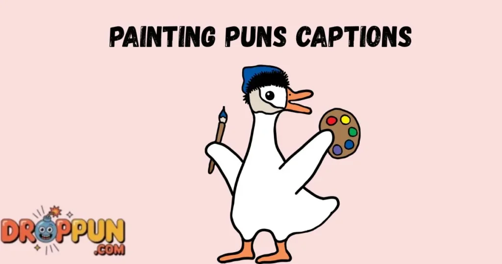 Painting Puns Captions