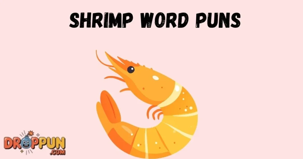 Shrimp Word Puns