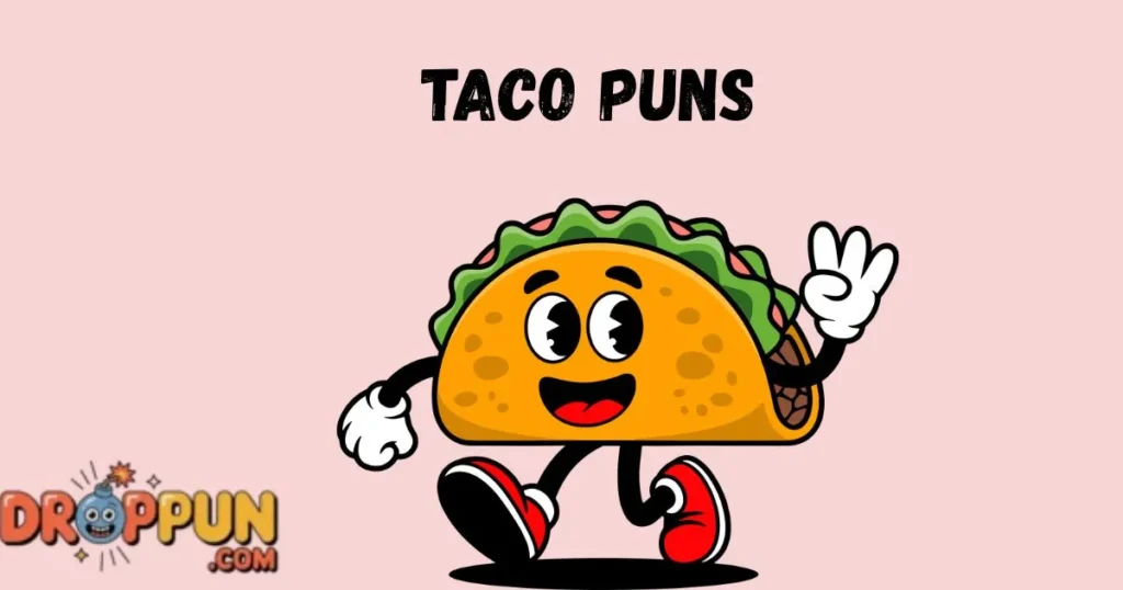 Taco Puns