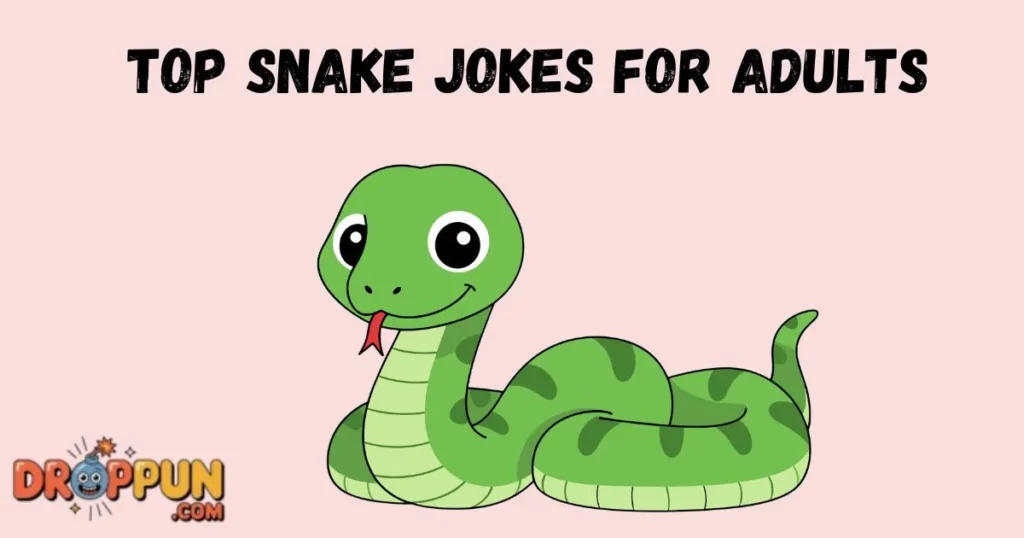 Top Snake Jokes For Adults
