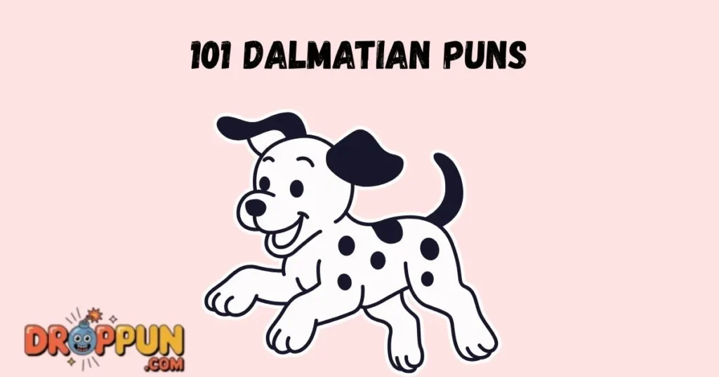 101 Dalmatian Puns