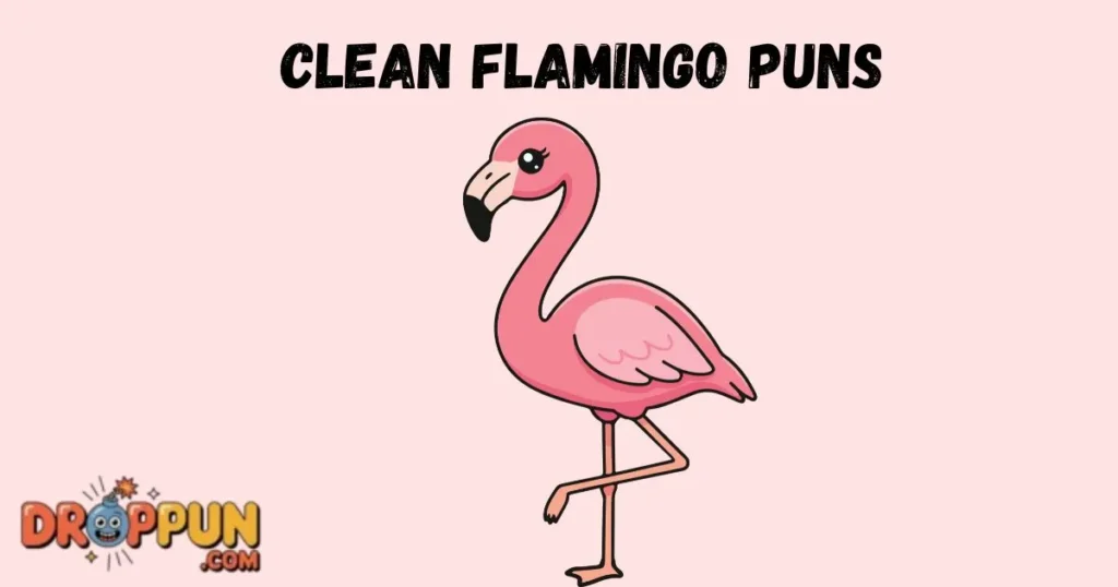 Clean Flamingo Puns