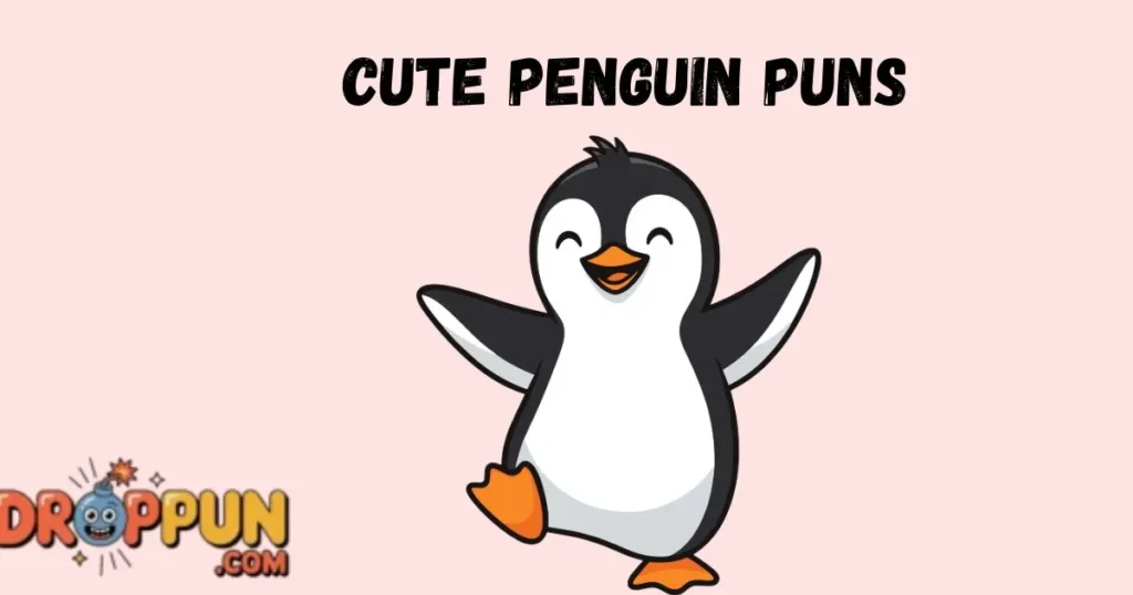 Cute Penguin Puns