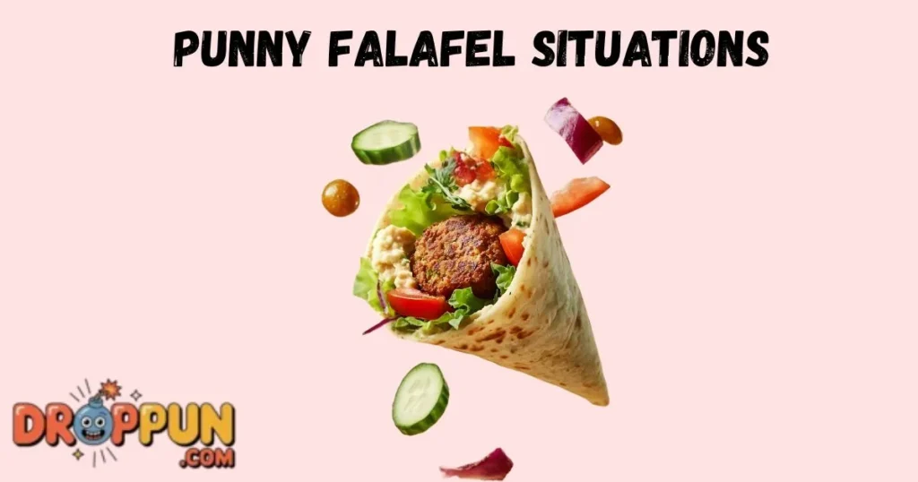 Punny Falafel Situations