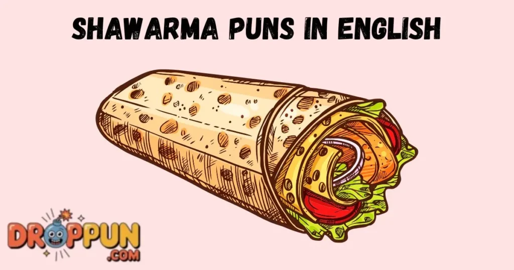 Shawarma Puns In English