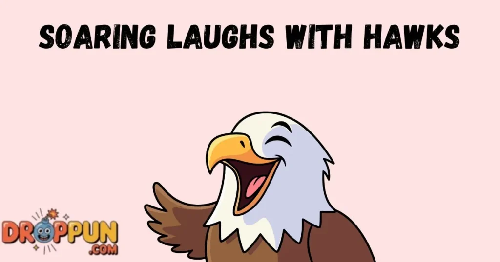 Soaring Laughs With Hawks