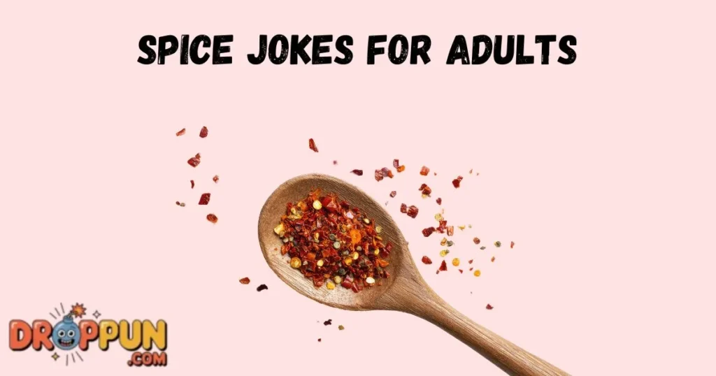 Spice Jokes For Adults