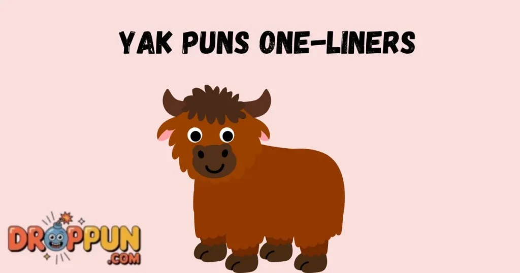 Yak Puns One Liners