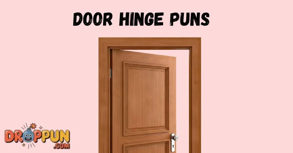 Door Hinge Puns