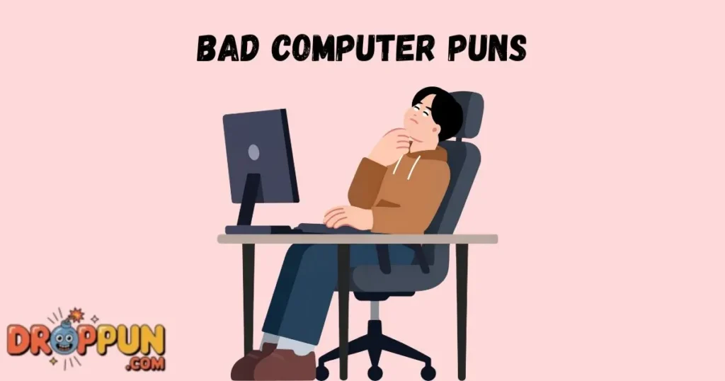 Bad Computer Puns
