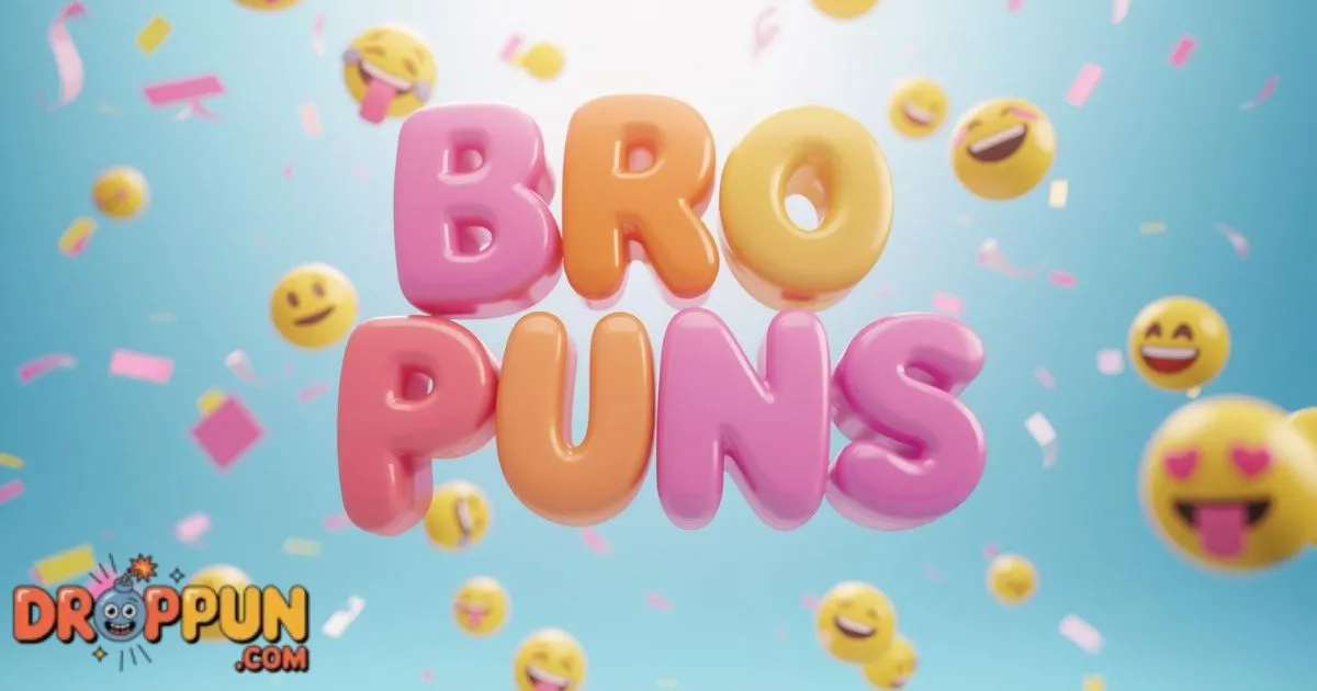 170+ Bro Puns That Keep the Vibe Fun [2026]