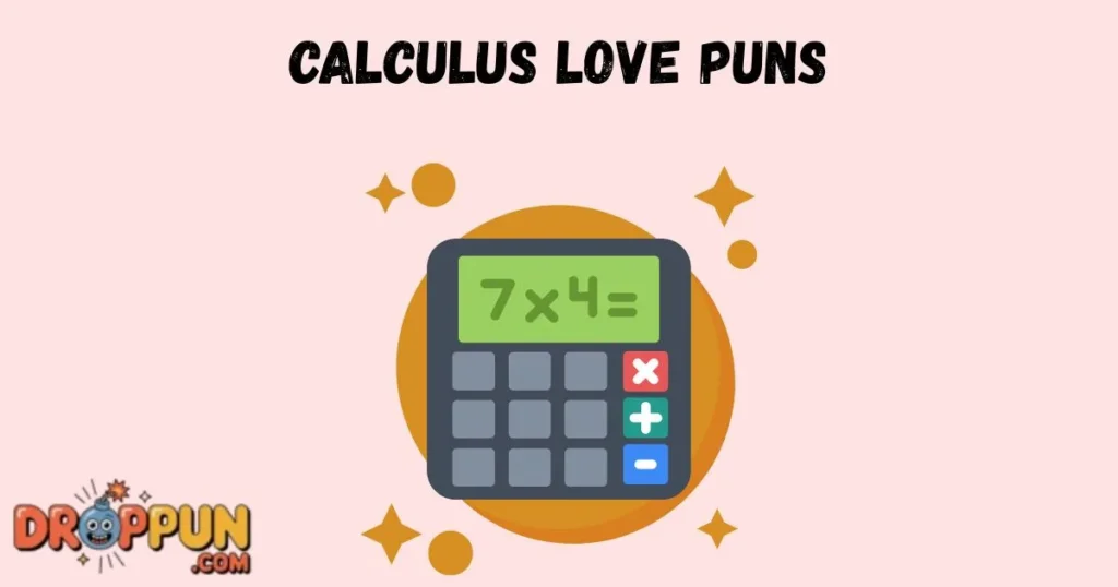Calculus Love Puns