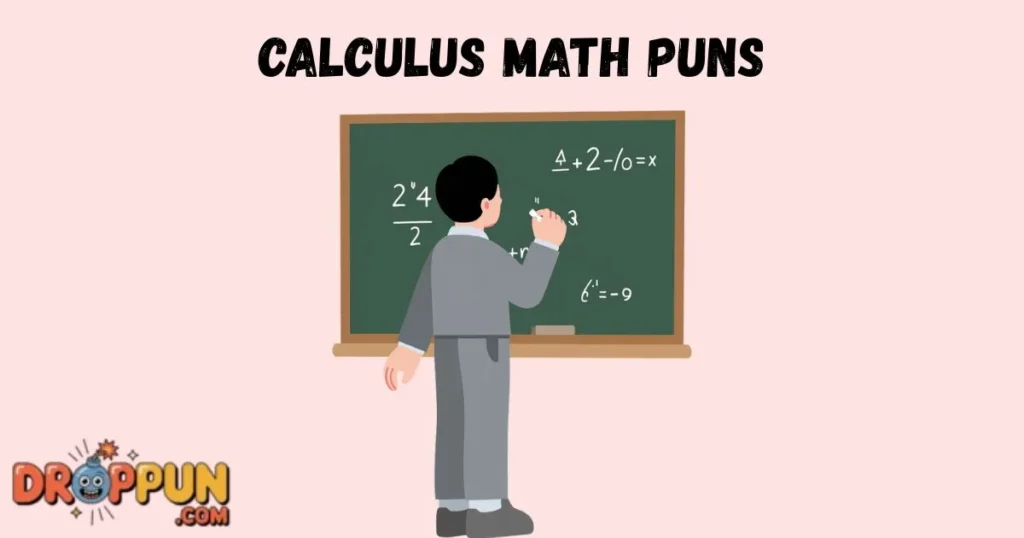 Calculus Math Puns