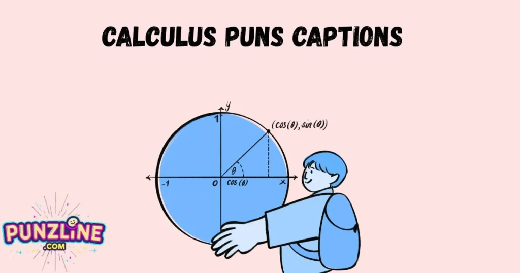 Calculus Puns Captions