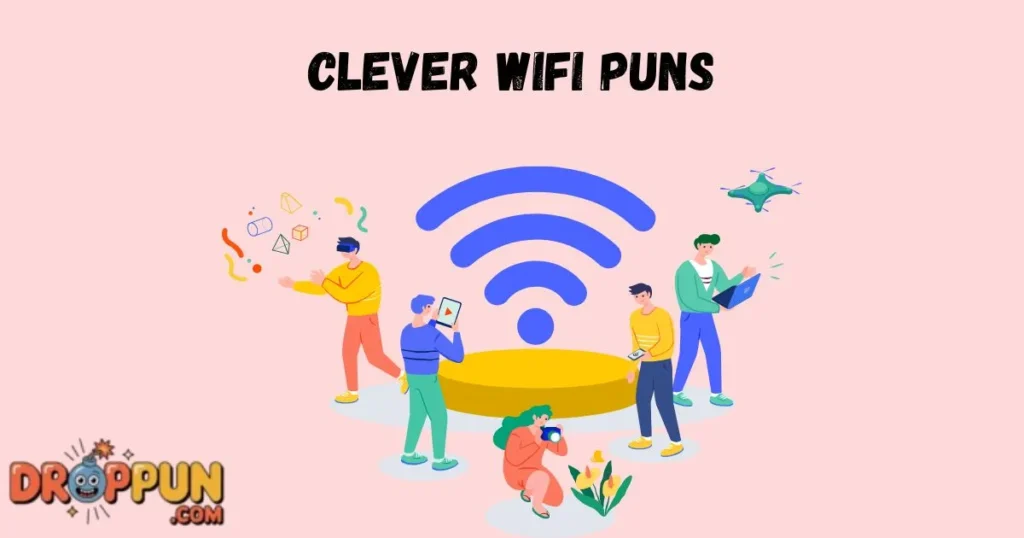 Clever Wifi Puns