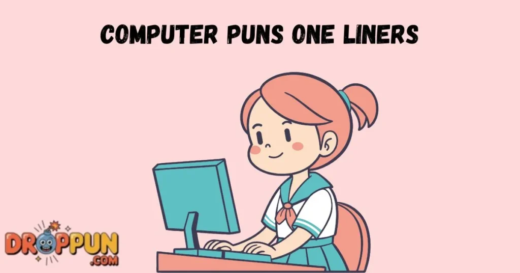 Computer Puns One Liners