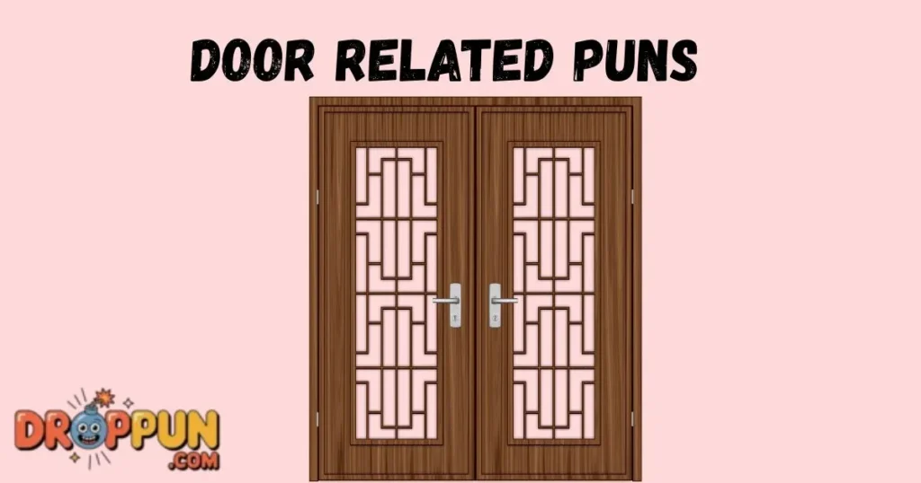 Door Related Puns