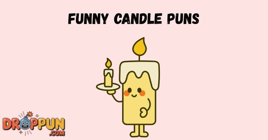 Funny Candle Puns