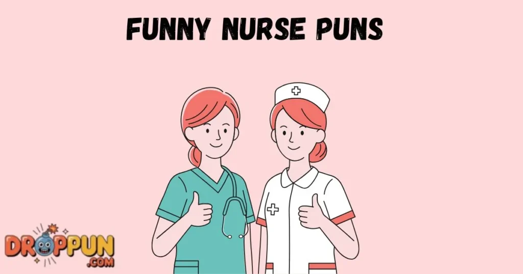 Funny Nurse Puns