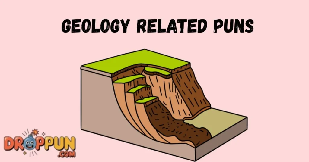 Geology Related Puns