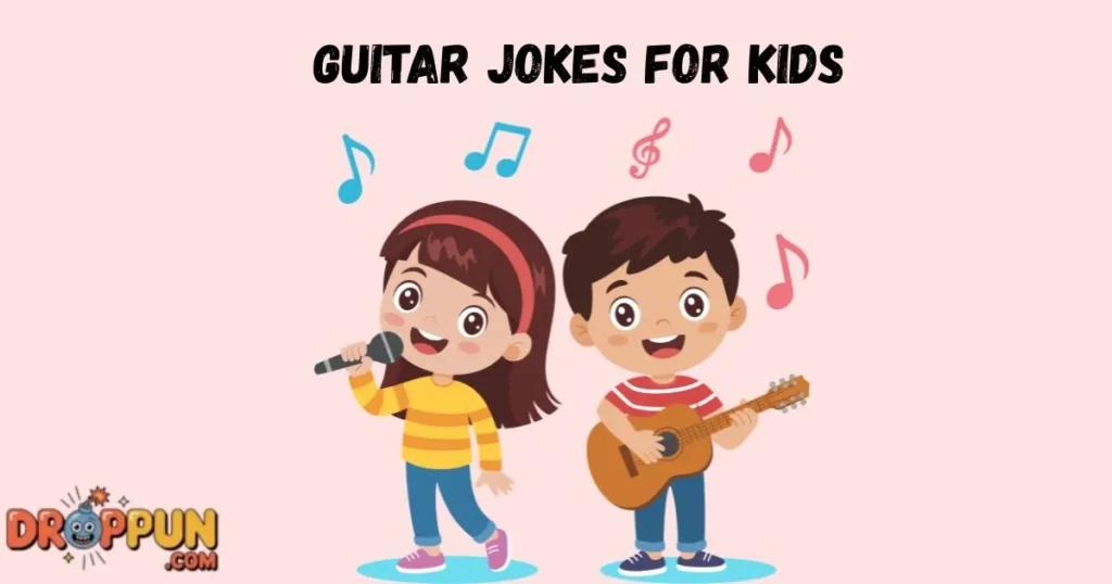 Guitar Jokes For Kids