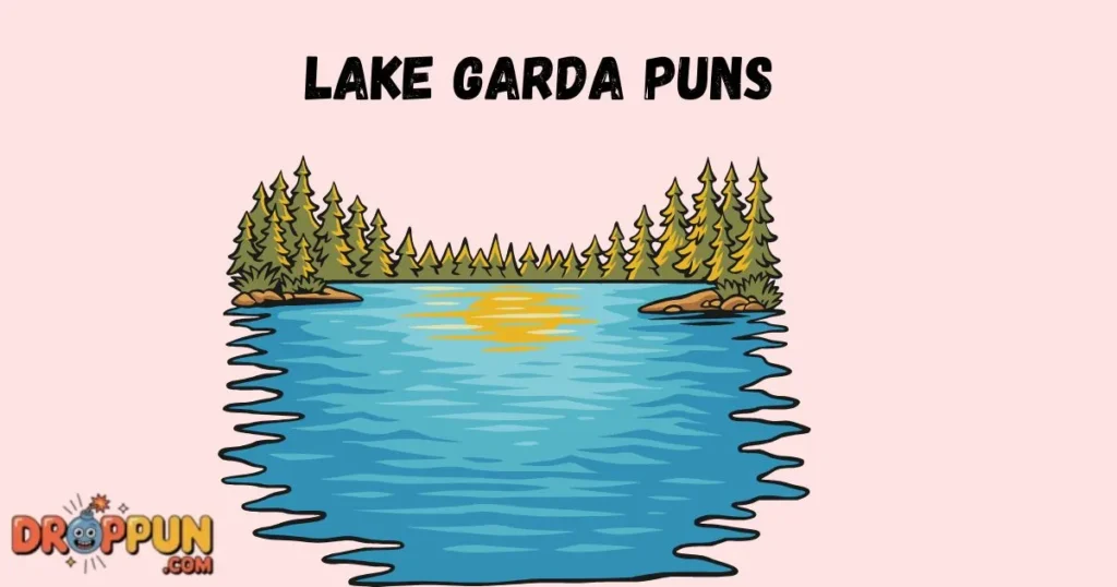 Lake Garda Puns