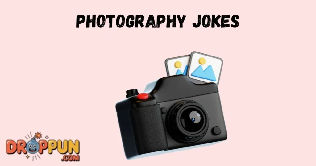 Photography Jokes