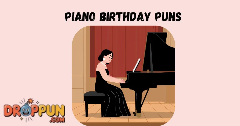 Piano Birthday Puns