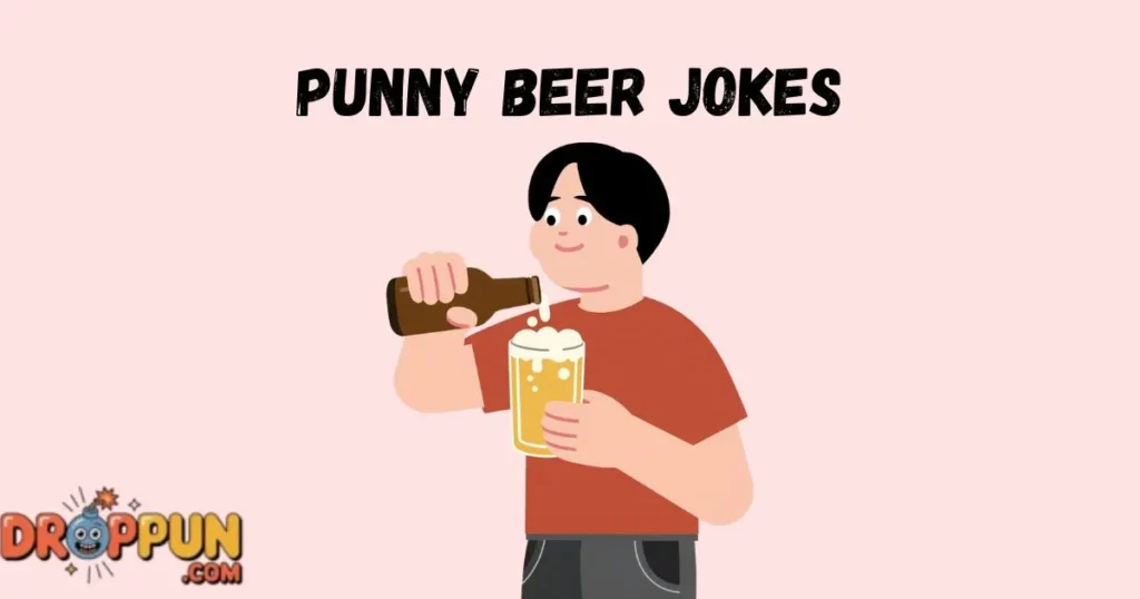 Punny Beer Jokes 1