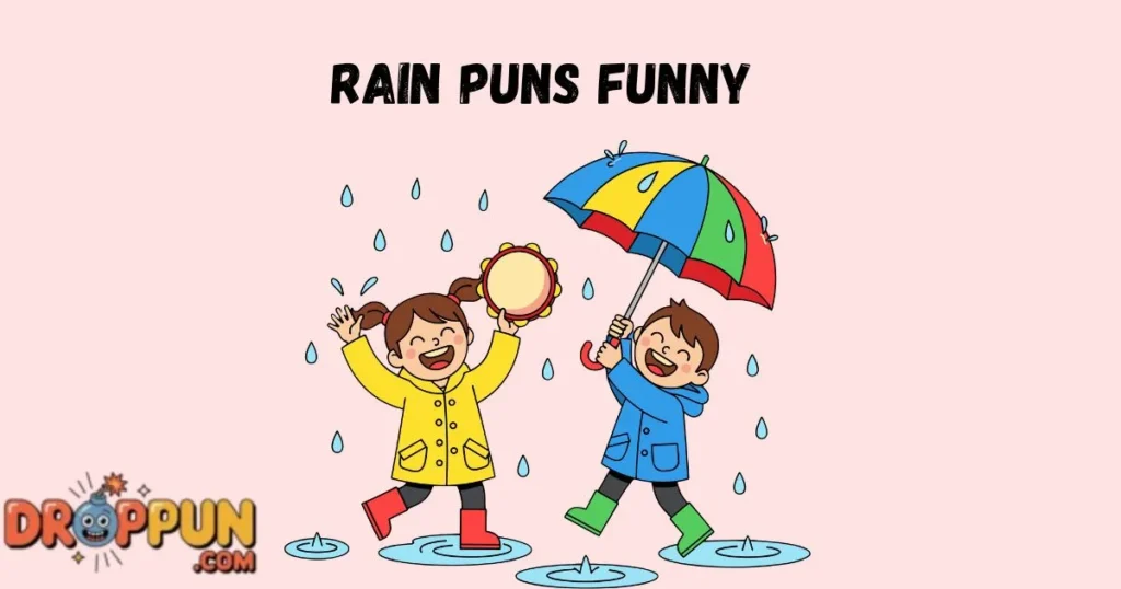 Rain Puns Funny