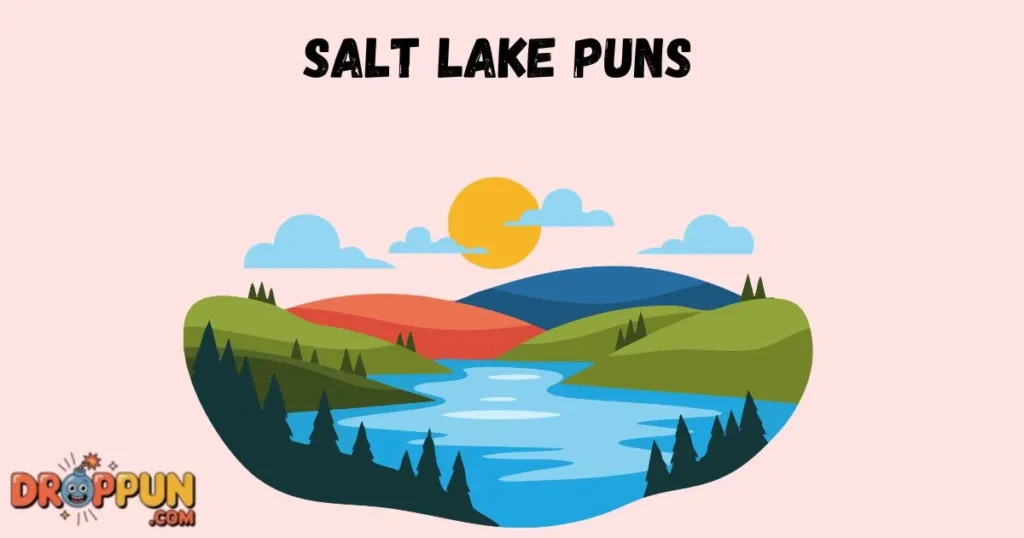 Salt Lake Puns