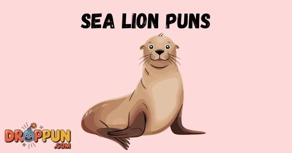 Sea Lion Puns