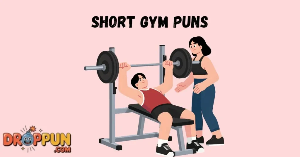 Short Gym Puns