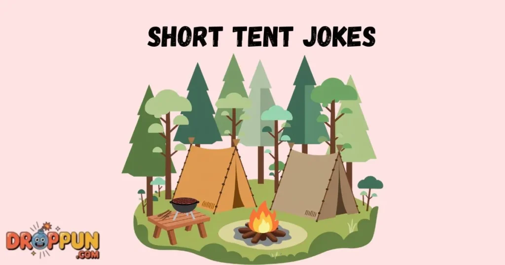 Short Tent Jokes
