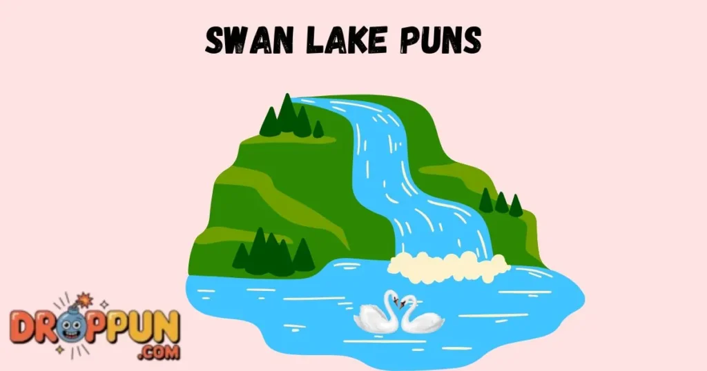 Swan Lake Puns